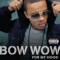 For My Hood (feat. Sean Kingston) - Bow Wow lyrics