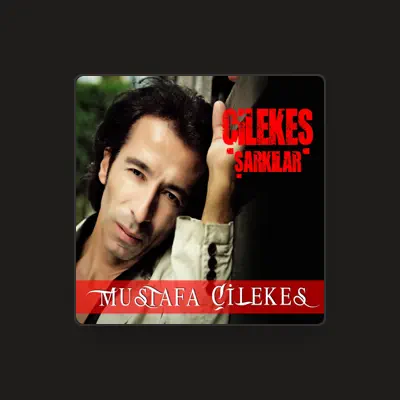 Mustafa Cilekes सुनें, म्यूज़िक वीडियो देखें, बायो पढ़ें, दौरे की तारीखें और बहुत कुछ देखें!