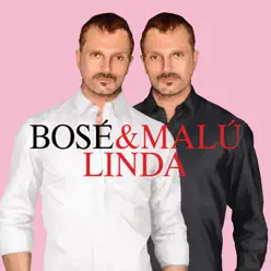 Linda (Feat. Malú) - Single - Miguel Bosé