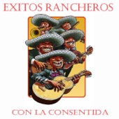 La Consentida - Rancho Alegre