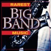 Rarest Big Band Music