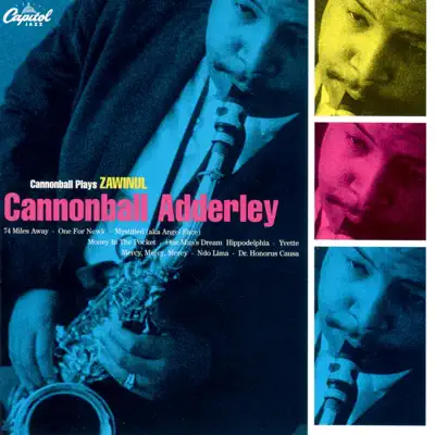 Cannonball Plays Zawinul - Cannonball Adderley Cannonball Plays Zawinul - Cannonball Adderley