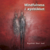 Mindfullness I Øyeblikket