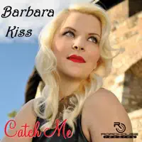 Catch Me — Kiss Barbara