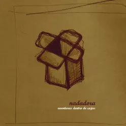 Aventuras Dentro De Cajas - EP - Nadadora Aventuras Dentro De Cajas - EP - Nadadora