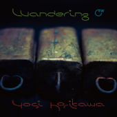 Wandering - EP - Yosi Horikawa