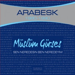 Müslüm Gürses - Herşey Gönlünce Olsun