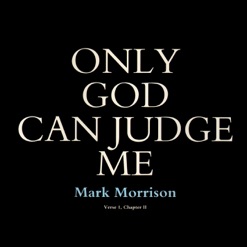 ONLY GOD CAN JUDGE ME cover art