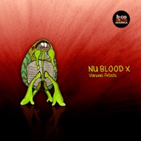 NuBlood X - Dio S, John Cosani, Vlada D'Shake, Matias Spataro, Nicolas Rada, Rob Leroy, WpX, OUTWORLD & Inner Solution
