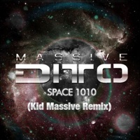Space 1010 (Kid Massive Remix) - Single - Massive Ditto