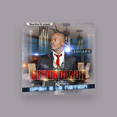 Listen to Debordeaux Leekunfa, watch music videos, read bio, see tour dates & more!