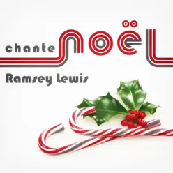 Ramsey Lewis chante Noël - Ramsey Lewis Ramsey Lewis chante Noël - Ramsey Lewis