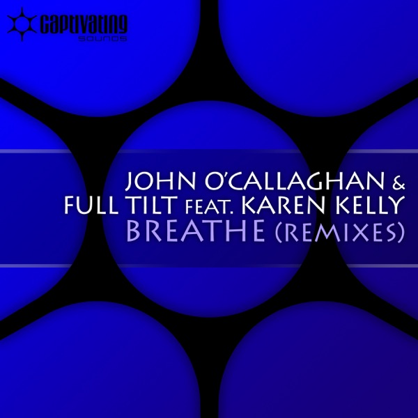 Breathe (feat. Karen Kelly) [Remixes] - EP