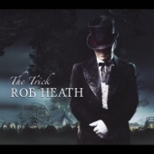 Rob Heath - Little Help Down Here