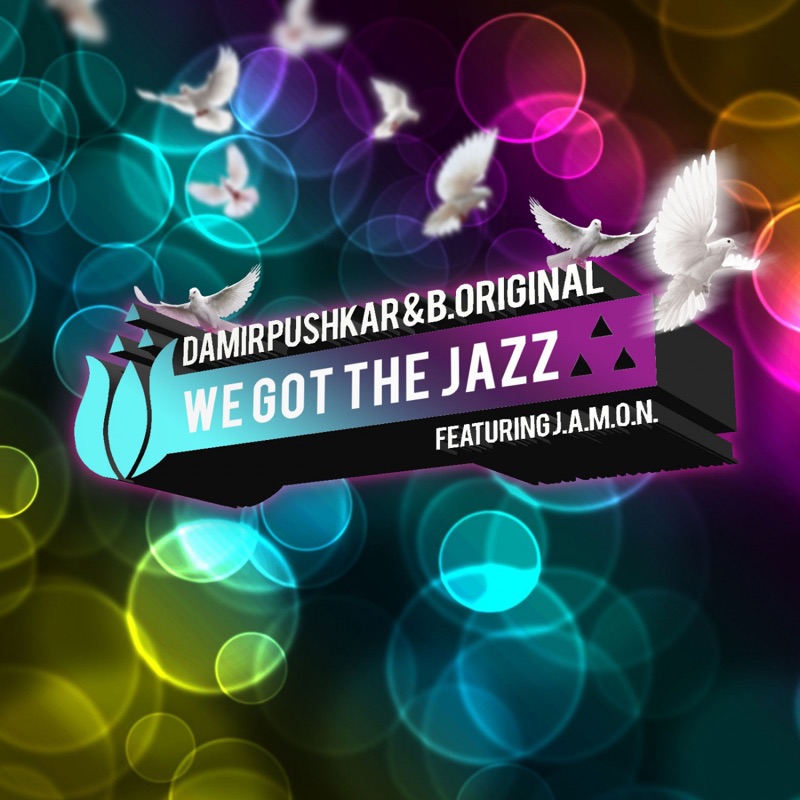 We Got the Jazz [Part 2] (feat. J.A.M.O.N.)