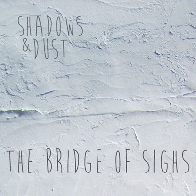 The Bridge of Sighs - Single