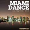 Miami Dance: The Album - 2013 - Various Artists