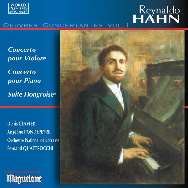 Hahn: Oeuvres Concertantes, Vol. 1
