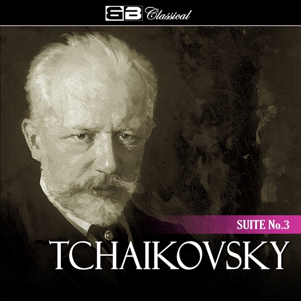 Tchaikovsky: Suite No. 3