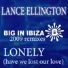 Lance Ellington - Lonely (Have We Lost Our Love) (Love Assassins Remix)
