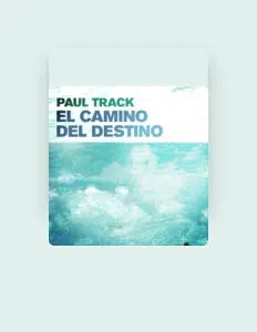 聆聽 Paul Track、觀看音樂影片、閱讀小傳、查看巡演日期等！