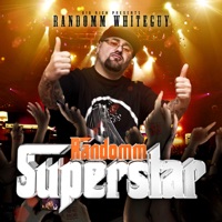 Randomm Superstar (Big Rich Presents Randomm Whiteguy) - Randomm Whiteguy