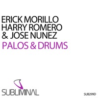 Palos & Drums - Single - Erick Morillo, Jose Nunez & Harry Romero