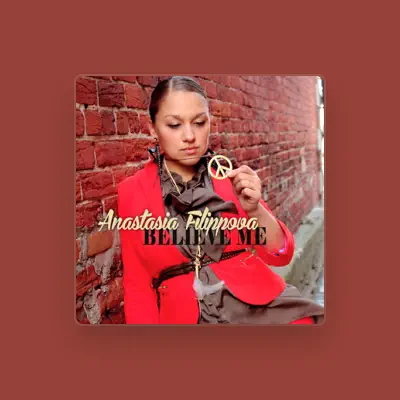 Listen to Anastasia Filippova, watch music videos, read bio, see tour dates & more!