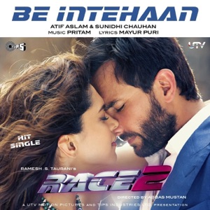 Be Intehaan (From "Race 2") - Single