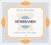 Nicolas Courjal Semiramis: Act I Scene 3: Choeur: Sois sensible a notre douleur (Chorus) 