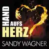 Sandy Wagner - Hand aufs Herz