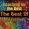 Reaching for the Best - The Best of the Exciters