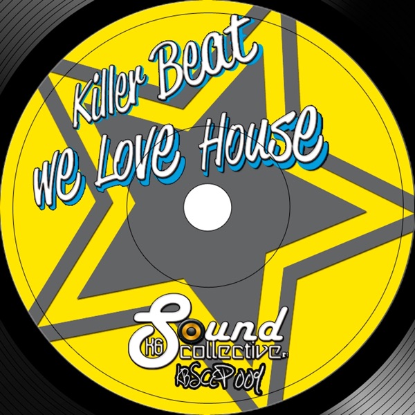 We Love House - Single