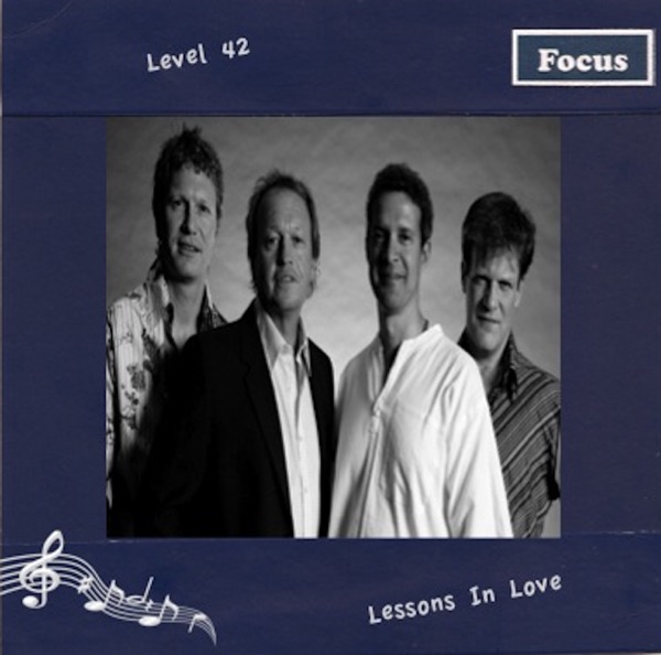 Level 42 - Lessons In Love