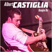 Albert Castiglia - Could Not Ask for More
