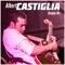 My Baby Is Now on My Mind - Albert Castiglia lyrics