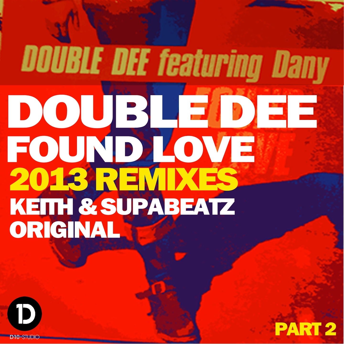 Found Love (2013 Remixes), Pt. 2 - Single