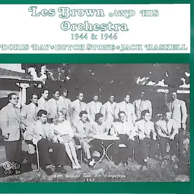1944 & 1946 - Les Brown & His Orchestra 1944 & 1946 - Les Brown & His Orchestra