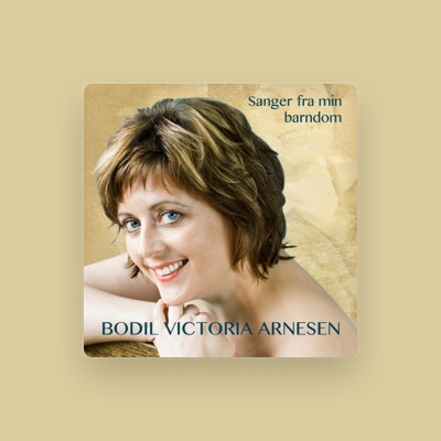 Listen to Bodil Victoria Arnesen, watch music videos, read bio, see tour dates & more!