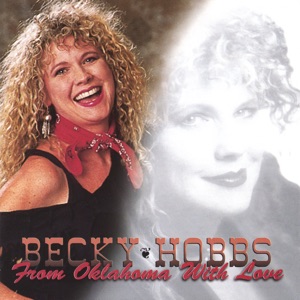 Becky Hobbs - From Oklahoma With Love - Line Dance Music