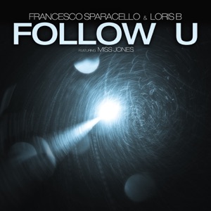 Follow U (feat. Miss Jones) - Single