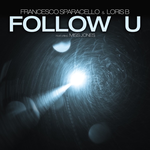 Follow U (feat. Miss Jones) - Single
