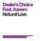 Natural Love (feat. Azeem) - Dealers Choice lyrics