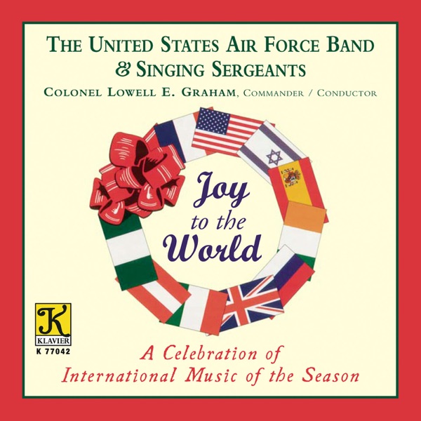 Joy to the World (a Celebration of International Music of the Season)