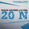 20 N (Vocal Mix) [feat. Jose Luis] - Edgar Aguirre & DJ Neil lyrics