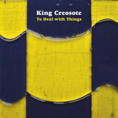 To Deal With Things - EP - King Creosote