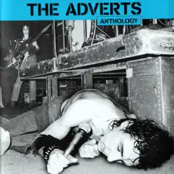 Anthology - The Adverts Anthology - The Adverts