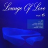 Alex Clare  Lounge of Love, Vol.6 (The Pop Classics Chillout Songbook)