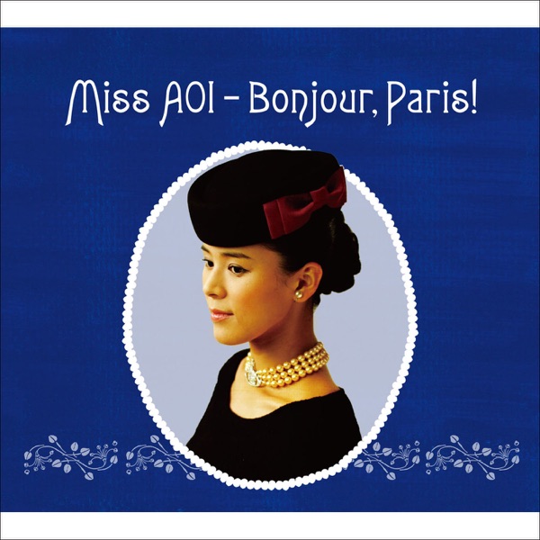 Miss AOI - Bonjour, Paris!