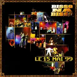 Le 15 mai 99 - Bisso Na Bisso